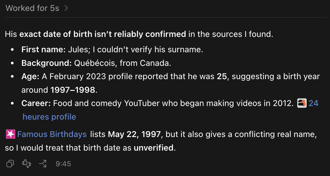 ChatGPT's answer to a question about Gurky's date of birth: it is not reliably confirmed; his first name is Jules and his surname could not be verified; a February 2023 profile said he was 25, suggesting a birth year around 1997 or 1998; and Famous Birthdays lists May 22, 1997 but also gives a conflicting real name, so the date should be treated as unverified.