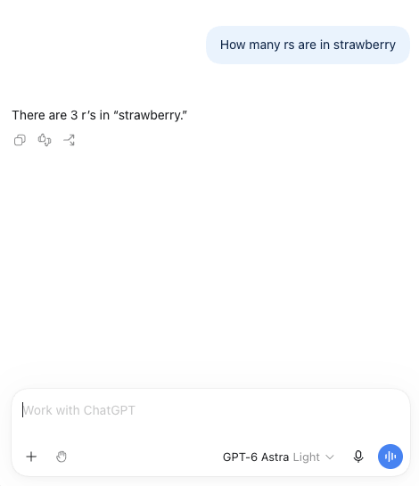 ChatGPT, model GPT-6 Astra, asked how many r's are in strawberry. It answers: there are 3 r's in strawberry.