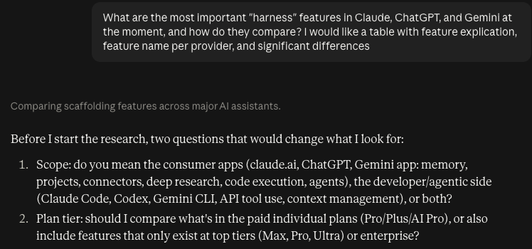 A request in Claude asking for the most important harness features in Claude, ChatGPT and Gemini, compared in a table. Before starting, Claude asks two questions: whether the scope is the consumer apps, the developer side or both, and whether to compare only the paid individual plans or also the top tiers and enterprise.