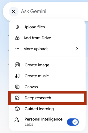 Gemini's menu under the Ask Gemini message box: Upload files, Add from Drive, More uploads, then Create image, Create music, Canvas, Deep research outlined in red, Guided learning, and Personal Intelligence (Labs) with its switch on.