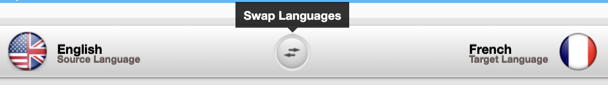 La barre des langues : English en langue source à gauche, French en langue cible à droite, et entre les deux le bouton rond dont l'infobulle dit Swap Languages.