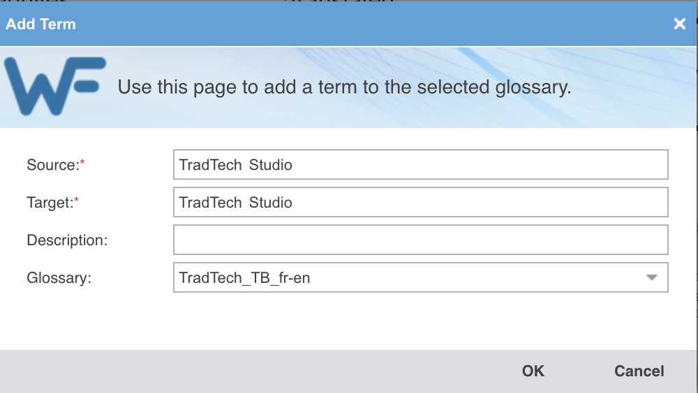 La même fenêtre Add Term pour le nom du produit : « TradTech Studio » dans le champ Source comme dans le champ Target.