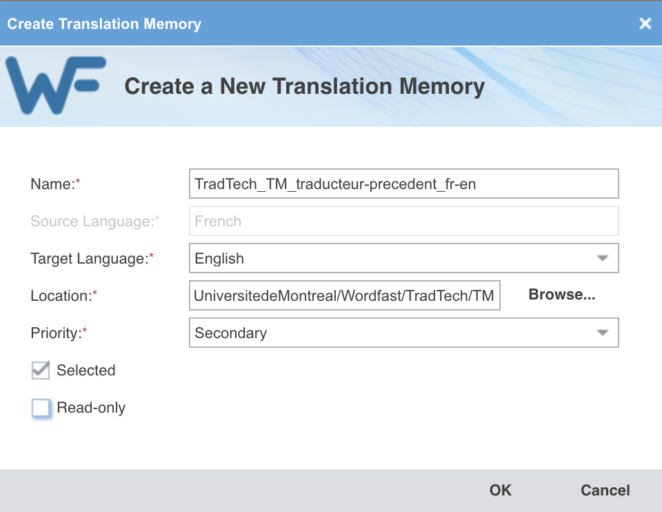 La fenêtre de création remplie : le nom TradTech_TM_traducteur-precedent_fr-en, French en source, English en cible, l'emplacement Wordfast/TradTech/TM, la priorité Secondary, la case Selected cochée et la case Read-only décochée.