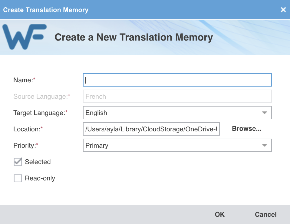 La fenêtre Create a New Translation Memory : le champ Name vide, French en source, English en cible, le champ Location, la priorité Primary, et les cases Selected et Read-only.