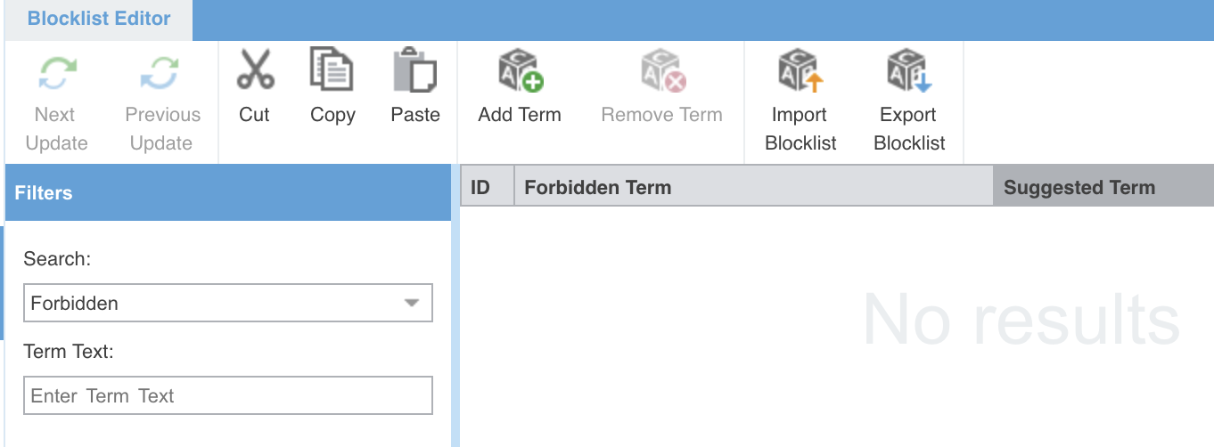 L'éditeur de la liste de blocage, encore vide : à gauche, un filtre de recherche ; à droite, un tableau aux colonnes ID, Forbidden Term et Suggested Term, avec la mention No results ; au-dessus, les boutons Add Term, Remove Term, Import Blocklist et Export Blocklist.