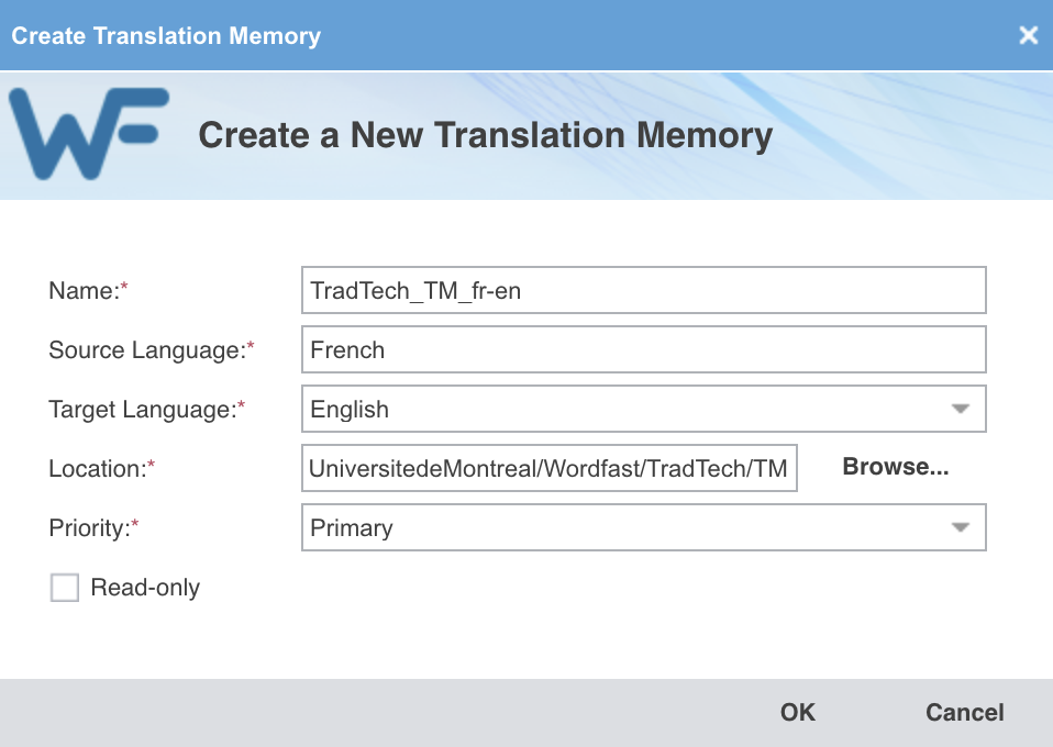 La fenêtre Create a New Translation Memory : le nom TradTech_TM_fr-en, le français en source, l'anglais en cible, l'emplacement sous Wordfast/TradTech/TM, la priorité réglée sur Primary et une case Read-only.