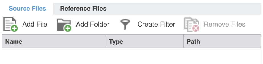 Le panneau des fichiers sources, vide : les onglets Source Files et Reference Files, les boutons Add File, Add Folder, Create Filter et Remove Files, et un tableau aux colonnes Name, Type et Path.