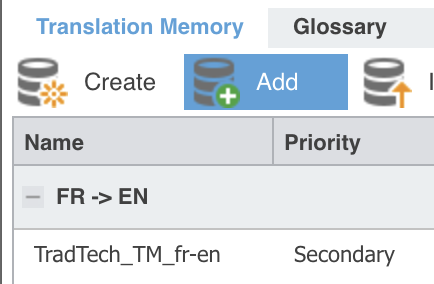 L'onglet Translation Memory du projet : sous FR -> EN, la mémoire TradTech_TM_fr-en.